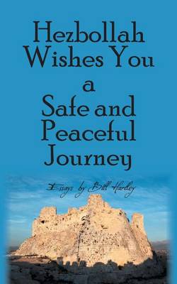 Book cover for Hezbollah Wishes You a Safe and Peaceful Journey