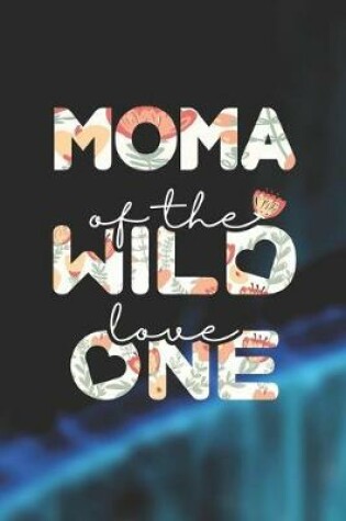 Cover of Moma Of The Wild Love One