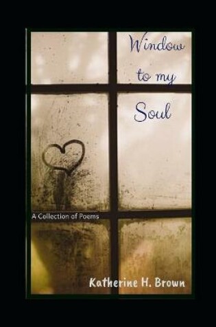Cover of Window to my Soul