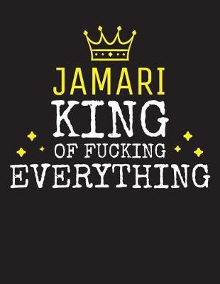 Book cover for JAMARI - King Of Fucking Everything