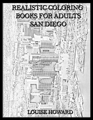 Book cover for Realistic Coloring Books for Adults San Diego