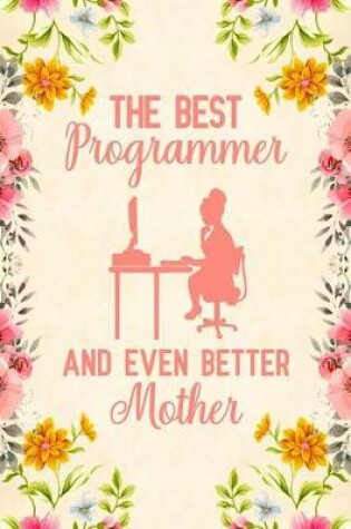 Cover of The best programmer and even better mother