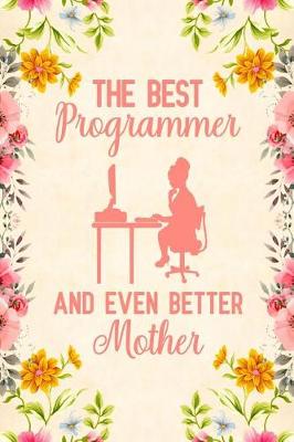 Book cover for The best programmer and even better mother