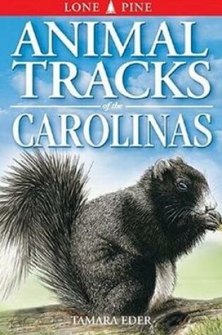 Cover of Animal Tracks of the Carolinas