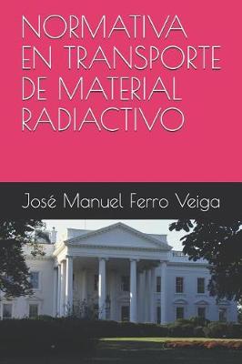 Book cover for Normativa En Transporte de Material Radiactivo