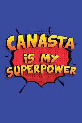 Book cover for Canasta Is My Superpower