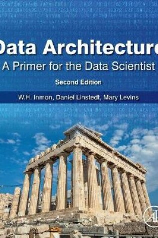 Cover of Data Architecture: A Primer for the Data Scientist