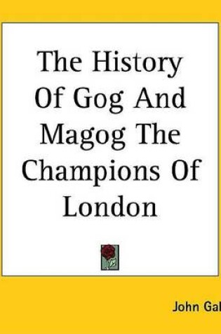 Cover of The History of Gog and Magog the Champions of London