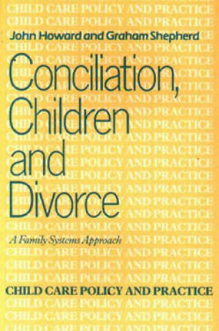 Cover of Conciliation, Children and Divorce