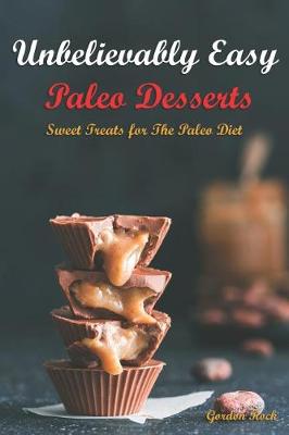 Book cover for Unbelievably Easy Paleo Desserts
