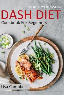 Cover of DASH DIET Cookbook For Beginners