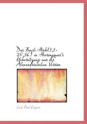 Book cover for Das Buch Hiob(1,1-38,16) in Hieronymus's Uebersetzung Aus Der Alexandrinischen Version