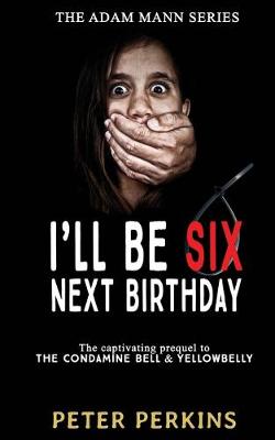 Cover of I'll Be Six Next Birthday