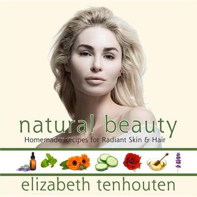 Book cover for Natural Beauty: Homemade Recipes for Radiant Skin & Hair