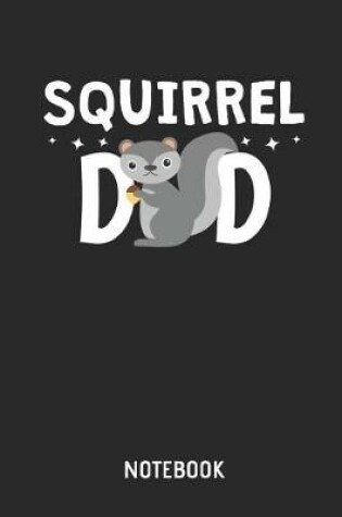Cover of Squirrel Dad Notebook