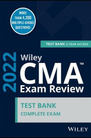 Cover of Wiley CMA Exam Review 2022 Test Bank: Complete Exam (2-year access)