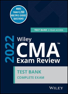 Book cover for Wiley CMA Exam Review 2022 Test Bank: Complete Exam (2-year access)