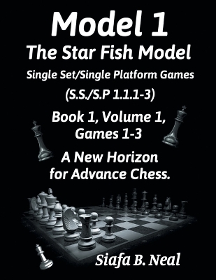 Book cover for Model I - The Star Fish Model - Single Set/Single Platform Games ( S.S./S.P. 1.1. 1-3 ), Book 1 Volume 1 Games ( 1 - 3 )