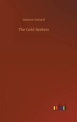 Book cover for The Gold-Seekers