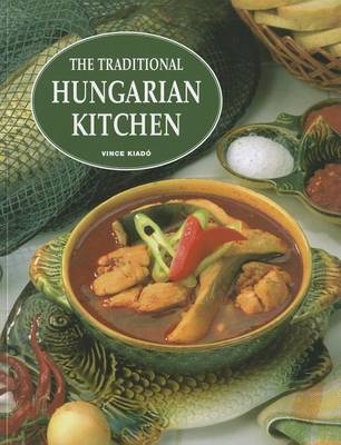 Book cover for The Traditional Hungarian Kitchen