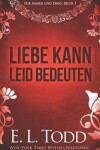 Book cover for Liebe Kann Leid Bedeuten