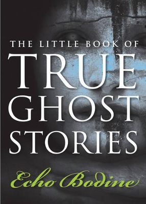 Book cover for Little Book of True Ghost Stories