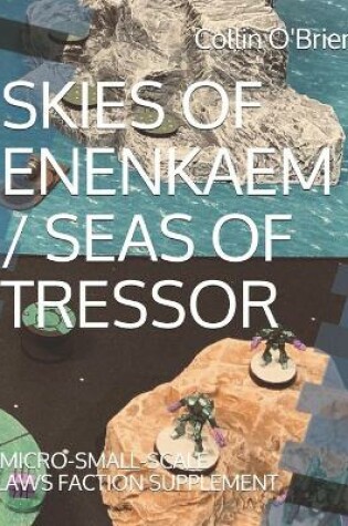 Cover of Skies of Enenkaem / Seas of Tressor