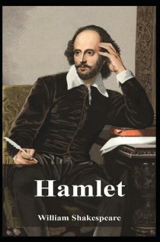 Cover of Hamlet by William Shakespeare (A Classic Drama) Annotated Edition