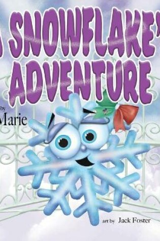 Cover of A Snowflake's Adventure