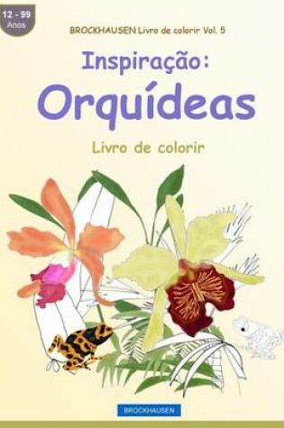 Cover of BROCKHAUSEN Livro de colorir Vol. 5 - Inspiracao