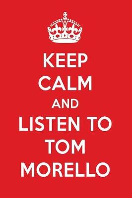 Book cover for Keep Calm and Listen to Tom Morello