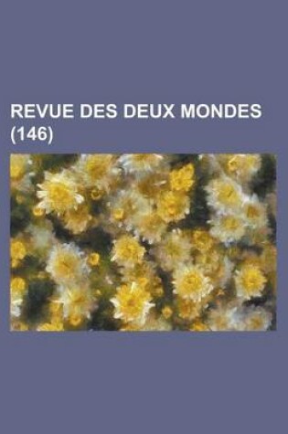 Cover of Revue Des Deux Mondes (146)