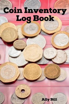 Book cover for Coin Inventory Log Book
