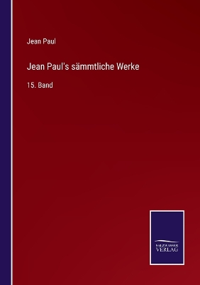 Book cover for Jean Paul's sämmtliche Werke