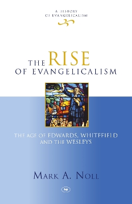 Book cover for The Rise of Evangelicalism