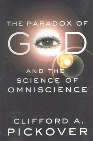 Cover of The Paradox of God and the Science of Omniscience