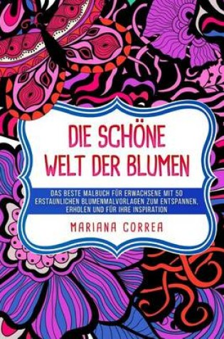 Cover of Die SCHOENE WELT DER BLUMEN