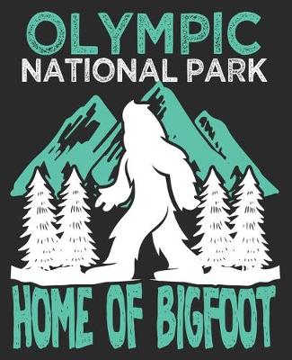 Book cover for Olympic National Park Home Of Bigfoot