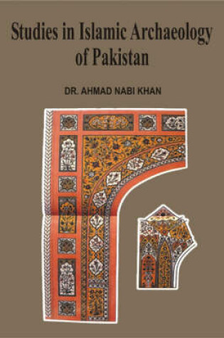 Cover of Studies in Islamic Archaeology of Pakistan