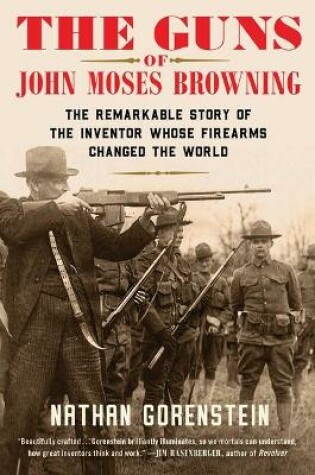 Cover of The Guns of John Moses Browning