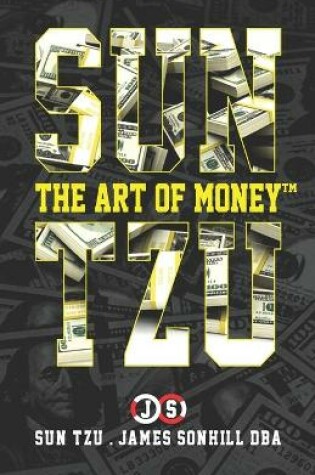 Cover of Sun Tzu the Art of Money(tm)
