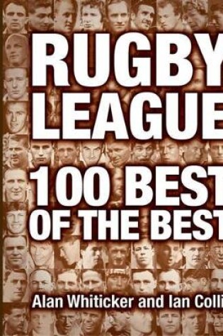 Cover of Rugby League 100 Best Of The Best