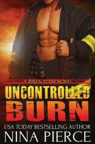Cover of Uncontrolled Burn