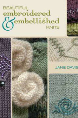 Cover of Beautiful Embroidered and Embellished Knits