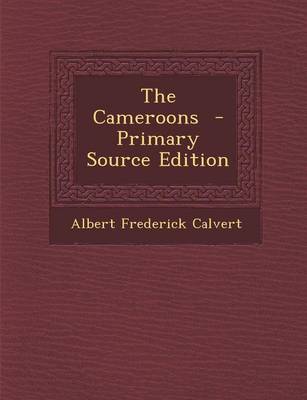 Book cover for The Cameroons - Primary Source Edition