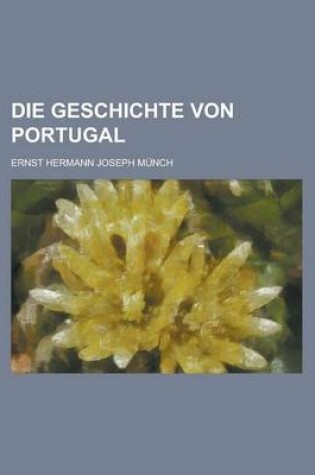 Cover of Die Geschichte Von Portugal