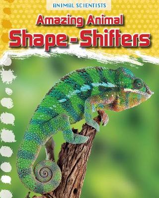 Book cover for Amazing Animal Shape-Shifters