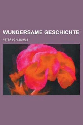 Cover of Wundersame Geschichte