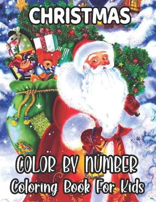 Book cover for Christmas Color By Number Coloring Book For Kids