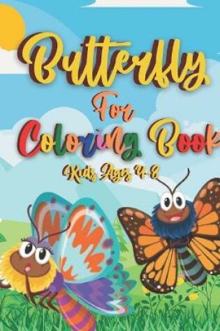 Cover of Butterfly Coloring Book For Kids Ages 4-8